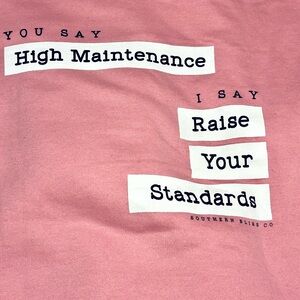 👕 Southern Bliss Co.” High Maintenance Raise Your Standards sweatshirt XL pink
